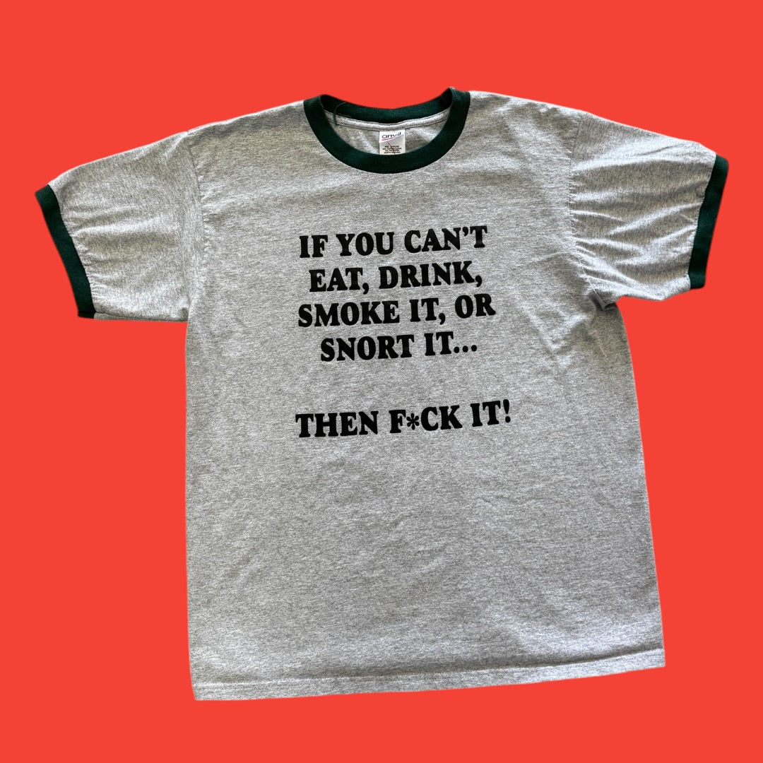 Then F*** It! T-Shirt L